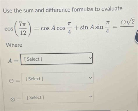 Solved Use The Sum And Difference Formulas To Evaluate Cos