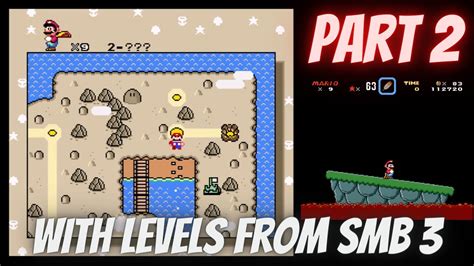 Super Mario World Hack Smw With Levels From Smb 3 World 2 Youtube