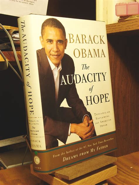 The Audacity Of Hope Thoughts On Reclaiming The American Dream By Obama Barack Very Good