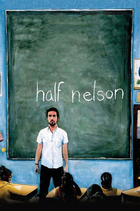 Half Nelson (2006) - Posters — The Movie Database (TMDB)