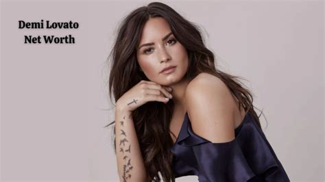 Demi Lovato Net Worth the estimated net worth of American singer is $45