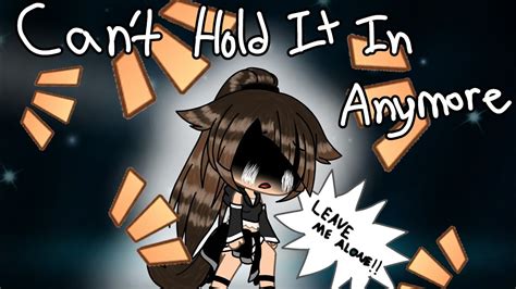 Can T Hold It In Anymore Ep 1 Gacha Life Remake YouTube