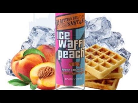 Ice Waffle Peach By Enjoy Svapo E La Bottega Del Santone YouTube