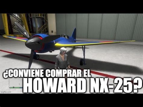 Conviene Comprar El Howard NX 25 Gta V Online YouTube