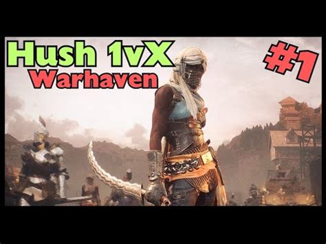 Warhaven Hush Vx Youtube