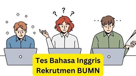 240 Contoh Soal Tes Bahasa Inggris BUMN Dan Jawaban Tes Tahap 2 RBB