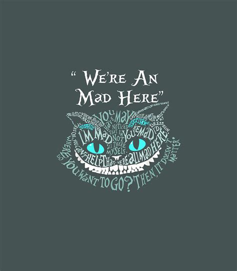 Were All Mad Here Cheshire Alice Cat Wonderland Digital Art By Callie