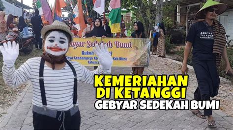 Gebyar Sedekah Bumi Dukuh Ketanggi Desa Sendangrejo Ngawen Blora