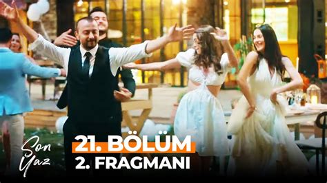 Son Yaz B L M Fragman T M K T L Kler Ya And Sezon F Nal