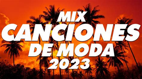 Mix Canciones De Moda Mix Reggaeton Fiesta Latina Mix Lo