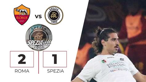 Roma Spezia 2 1 SPEZIAto 4 6 23 We Live To Fight Another