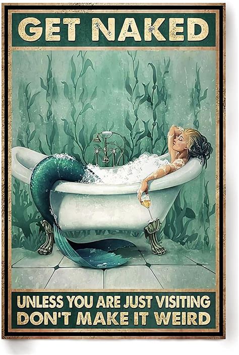 Funny Tin Posters Mermaid Get Naked Unless You Are Just Visiting Don T Make It Weird Sign