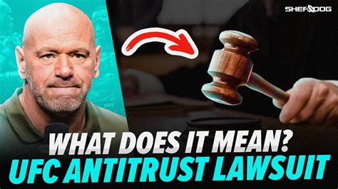 Ufc Antitrust Lawsuit Explained The Fight Business Podcast Youtube