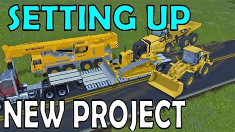 Farming Simulator 17 Hauling Setting Up New Construction Project