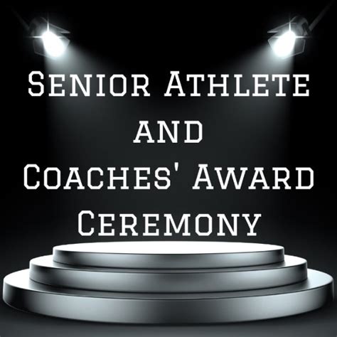 Senior Athlete And Coaches Award Winner Ceremony News And Announcements