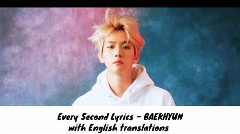 Every Second Lyrics BAEKHYUN 백현 Record Of Youth English