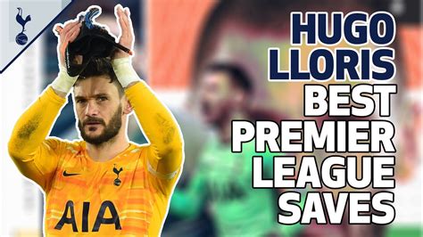 INCREDIBLE GOALKEEPING TEKKERS! Hugo Lloris' best Premier League saves ...