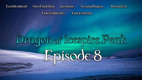 Dragon Of Icespire Peak Ep 8 Logger S Camp Quest Youtube