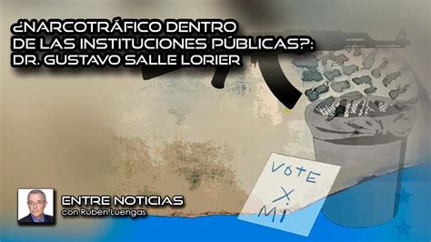 Narcotr Fico Dentro De Las Instituciones P Blicas Dr Gustavo Salle