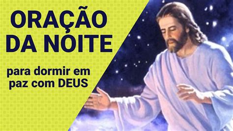 Oração Da Noite Para Dormir Em Paz Deus