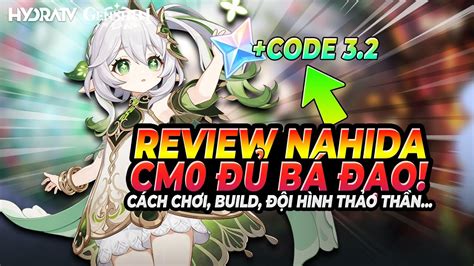 Review Nahida Code Genshin Nh Ng I H Nh C C Ngon Cho Th O Th N