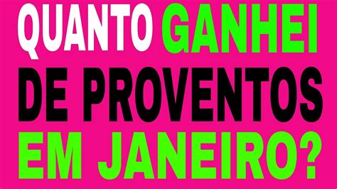 Quanto Recebi De Proventos No M S De Janeiro Youtube