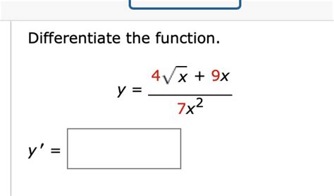 Answered Differentiate The Function 4√x 9x… Bartleby