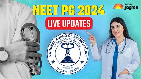 NEET PG 2024 Live Updates NEET PG Revised Exam Date Expected To Be