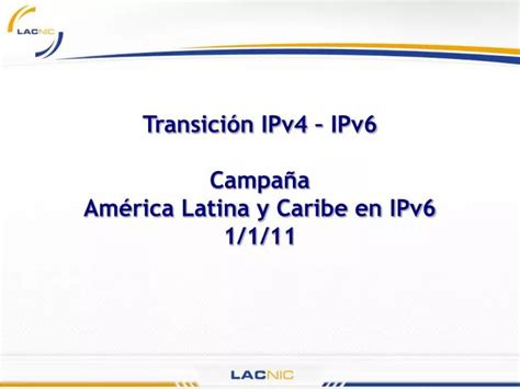 Ppt Transici N Ipv Ipv Campa A Am Rica Latina Y Caribe En Ipv