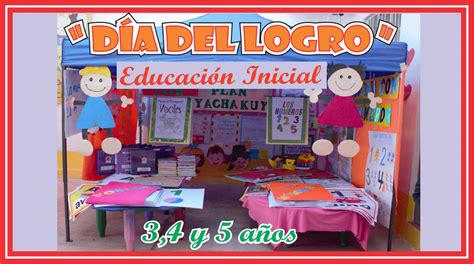 Actividades Para El D A Del Logro Para Educaci N Inicial Mes Julio