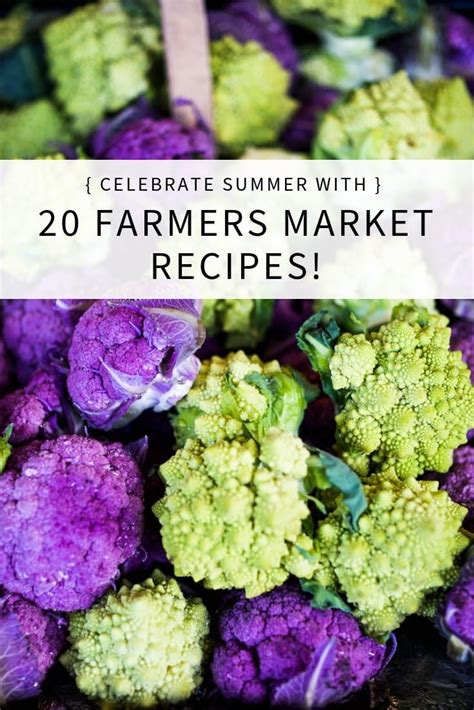 50 Farmers Market Recipes! | Recipe | Farmers market recipes, Farmer ...