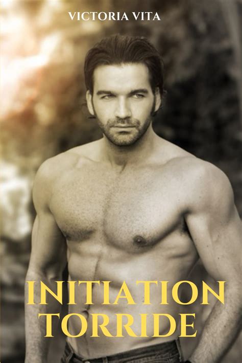 Initiation Torride Roman Gay LGBT première fois initiation Vita Victoria Amazon fr Livres