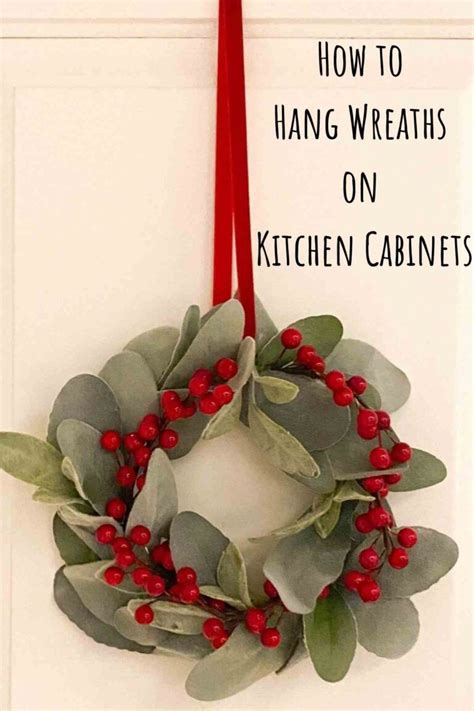 How To Quickly Hang Wreaths On Kitchen Cabinets Artofit