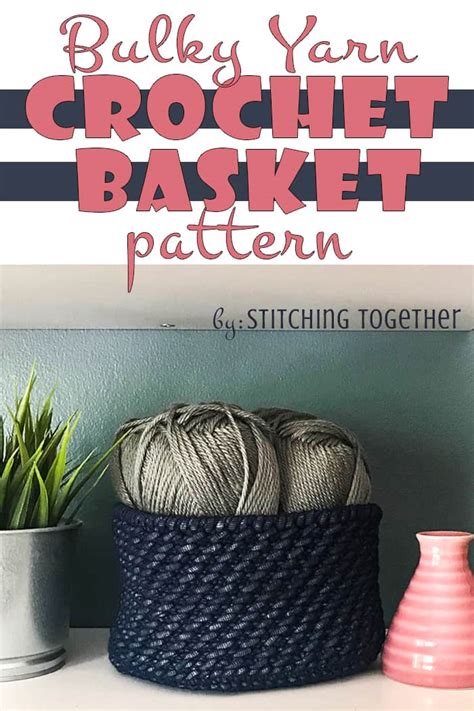 Beverly Bulky Yarn Crochet Basket Patterns