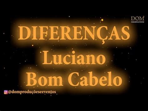 Samba Okê Luciano Bom Cabelo Diferenças Karaokê YouTube