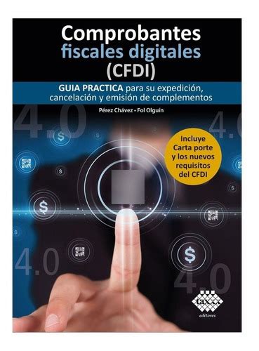 Comprobantes Fiscales Digitales Cfdi Gu A Elaboraci N Meses