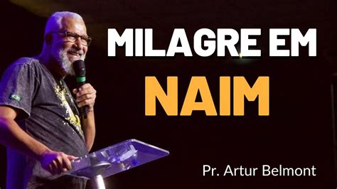 CULTO PR ARTUR BELMONT MILAGRE EM NAIM 24 07 YouTube