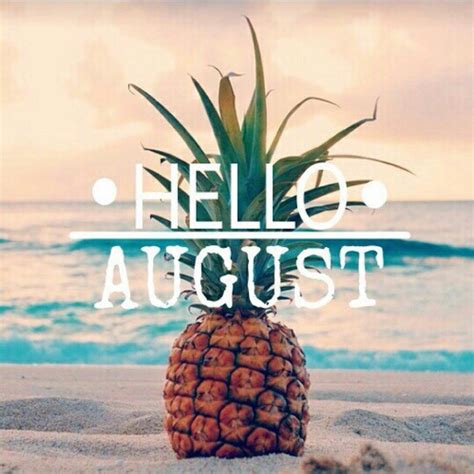 Hello August Sayings, Hello August Wallpaper, Welcome August Images