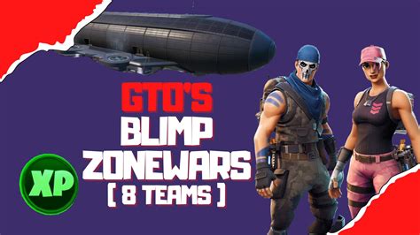 GTO S BLIMP ZONE WARS 8744 3300 4956 By Givethemone Fortnite