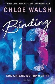 Reseña 1115 Binding 13 Chloe Walsh Modus Leyendi Blog Literario