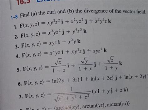 Solved 1 8 Find A The Curl And B The Divergence Of The