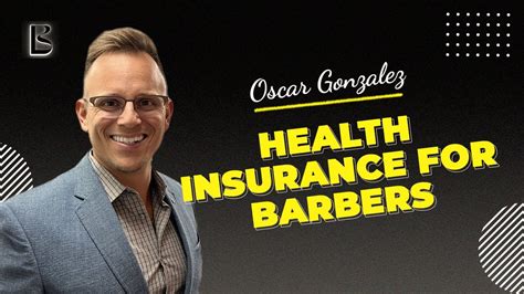 HEALTH INSURANCE FOR BARBERS WITH OSCAR GONZALEZ BLACK BELT BARBER