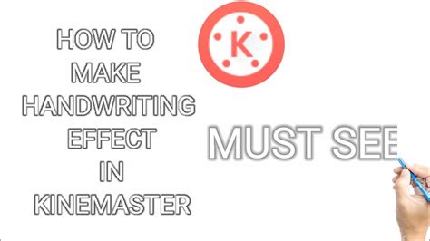 Handwriting Effect In Kinemaster Tutorial Youtube