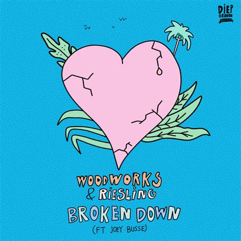 Broken Down Single By Woodworks Spotify