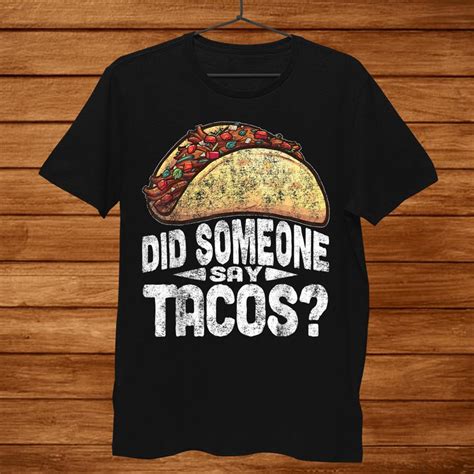 Cinco De Mayo Taco Shirt Boys Did Someone Say Tacos Shirt Teeuni