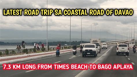 Latest Road Trip Sa Davao City Coastal Road From Times Beach To Bago