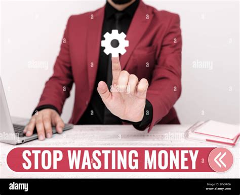 Inspiration Showing Sign Stop Wasting Money Business Concept Advicing Person Or Group To Start