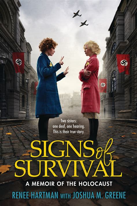 Signs Of Survival A Memoir Of The Holocaust By Renee Hartman Goodreads