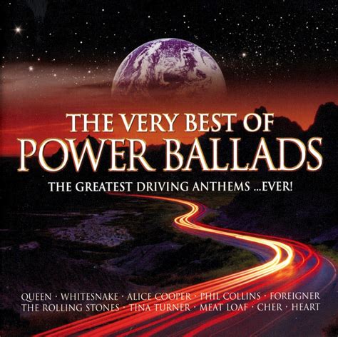 Release The Very Best Of Power Ballads The Greatest Driving Anthems