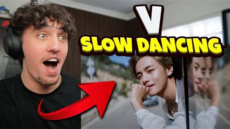 V Slow Dancing Official Mv Reaction Youtube